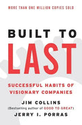 Built to Last: Successful Habits of Visionary Companies - Paperback