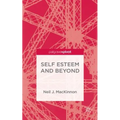 Self-Esteem and Beyond - Hardcover