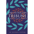 The Patrician Tribune: Publius Clodius Pulcher - Paperback