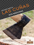 Las Cuñas Son Máquinas (Wedges Are Machines) - Paperback