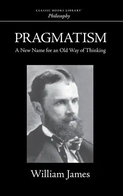 Pragmatism - Hardcover