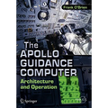 The Apollo Guidance Computer: Architecture and Operation - Paperback
