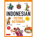 Indonesian Picture Dictionary: Learn 1,500 Indonesian Words and Expressions (Ideal for IB Exam Prep; Includes Online Audio) - Hardcover