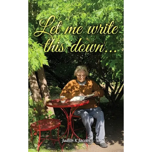 Let Me Write This Down... - Hardcover