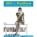 SEO for WordPress: How To Get Your Website on Page #1 of Google...Fast! - Paperback