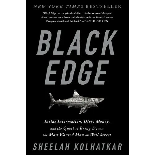 Black Edge: Inside Information, Dirty Money, and the Quest to Bring Down the Most Wanted Manon Wall Street - Paperback
