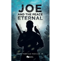 Joe and the Peace Eternal - Paperback