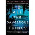 All the Dangerous Things - Paperback