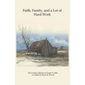 Faith, Family, and a Lot of Hard Work - Paperback