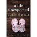 A Life Unexpected - Paperback