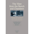 The View from the Bench and Chambers: Examining Judicial Process and Decision Making on the U.S. Courts of Appeals - Hardcover