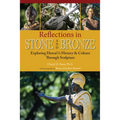 Reflections in Stone & Bronze - Paperback