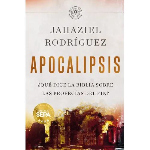 Apocalipsis: ¿Qué Dice La Biblia Sobre Las Profecías del Fin? - Paperback