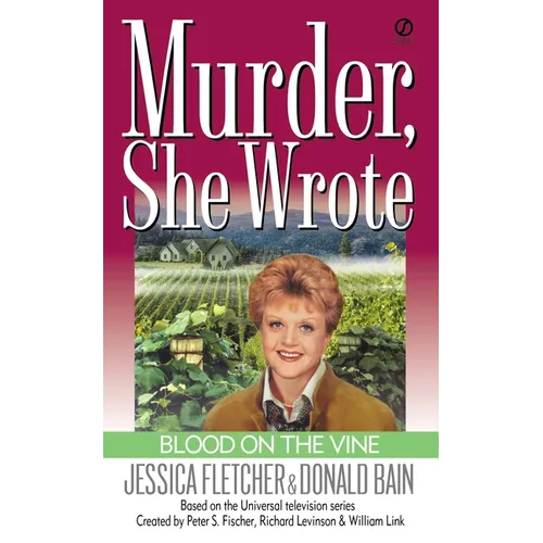 Murder, She Wrote: Blood on the Vine - Mass Market Paperbound