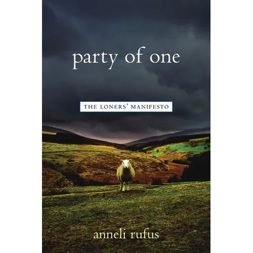 Party of One: The Loner's Manifesto - Paperback