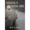 Searching for Isaiah John - Paperback