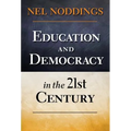 Education and Democracy in the 21st Century - Paperback