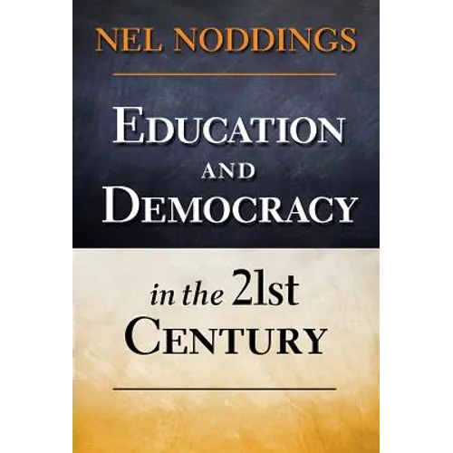 Education and Democracy in the 21st Century - Paperback