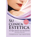 Su Clinica Estetica: Guia Completa Lo Que Dicen Sus Pacientes - Paperback