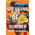 Speaking of Summer - Paperback