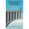 Higher Education on the Brink: Reimagining Strategic Enrollment Management in Colleges and Universities - Paperback