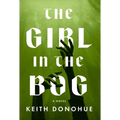 The Girl in the Bog - Hardcover