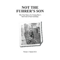 Not the Fuhrer's Son - Hardcover