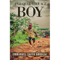 A Global Village Boy - Paperback
