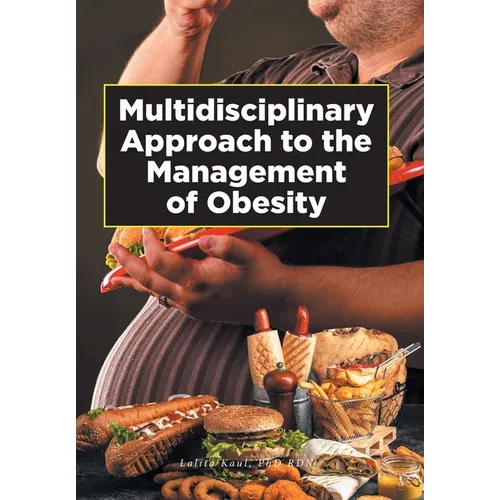 Multidisciplinary Approach to the Management of Obesity - Hardcover