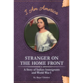 Stranger on the Home Front: A Story of Indian Immigrants and World War I - Paperback