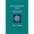 Career Construction Theory: Life Portraits of Attachment, Adaptability, and Identity - Paperback
