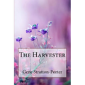 The Harvester Gene Stratton-Porter - Paperback