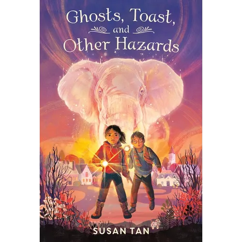 Ghosts, Toast, and Other Hazards - Paperback