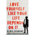 Love Yourself Like Your Life Depends on It - Hardcover
