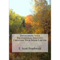 Developing Your Professional Identity: Creating Your Inner Lawyer - Paperback