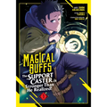 Magical Buffs: The Support Caster Is Stronger Than He Realized! (Manga) Vol. 1 - Paperback