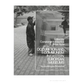 Occupation and Communism in Eastern European Museums: Re-Visualizing the Recent Past - Paperback