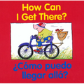Como Puedo Illegar Alla? = How Can I Get There? - Board Book