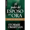 El Poder del Esposo Que Ora: Libro de Oraciones - Serie Favoritos - Paperback