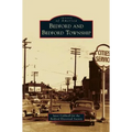 Bedford and Bedford Township - Hardcover