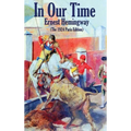 In Our Time: (The 1924 Paris Edition) - Hardcover