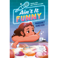 Ain't It Funny - Hardcover