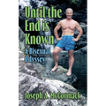 Until the End is Known: A Bisexual Odyssey - Paperback