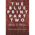 The Blueprint Part Two: Sheroes & Heroes - Paperback