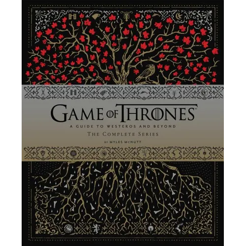 Game of Thrones: A Guide to Westeros and Beyondthe Complete Series - Hardcover