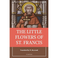 The Little Flowers of Saint Francis: Easy to Read Layout - Paperback