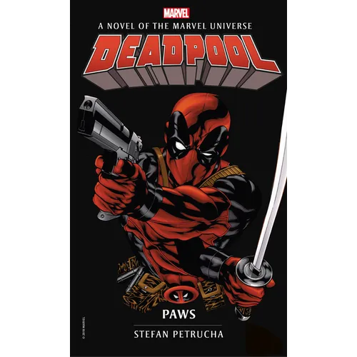Deadpool: Paws: A Novel of the Marvel Universe - Mass Market Paperbound