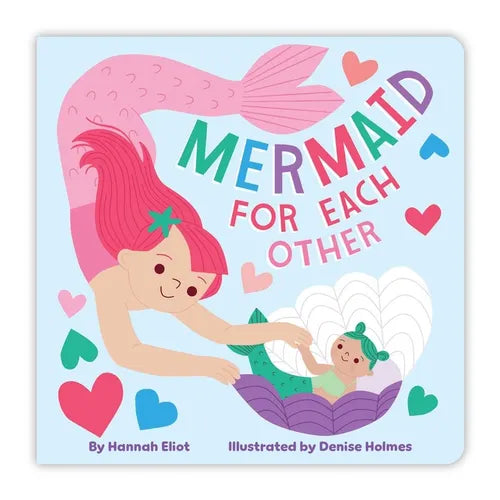 Mermaid for Each Other - Board Book