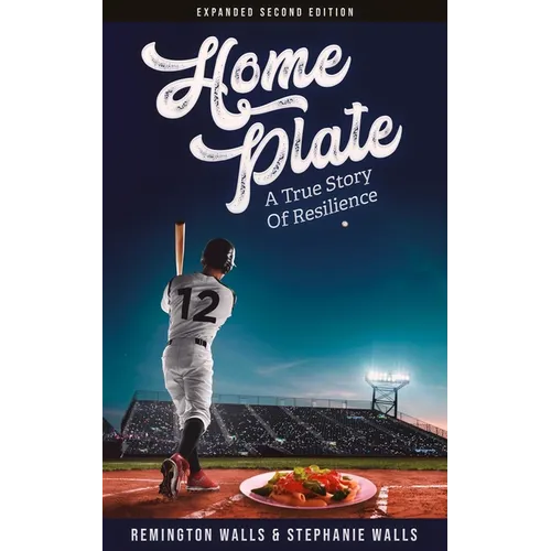 Home Plate: A True Story of Resilience - Paperback