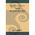 Meetings with Remarkable Men - Paperback